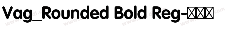 Vag_Rounded Bold Reg字体转换